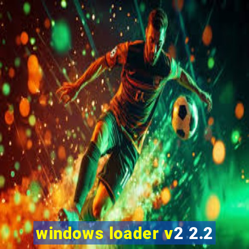 windows loader v2 2.2